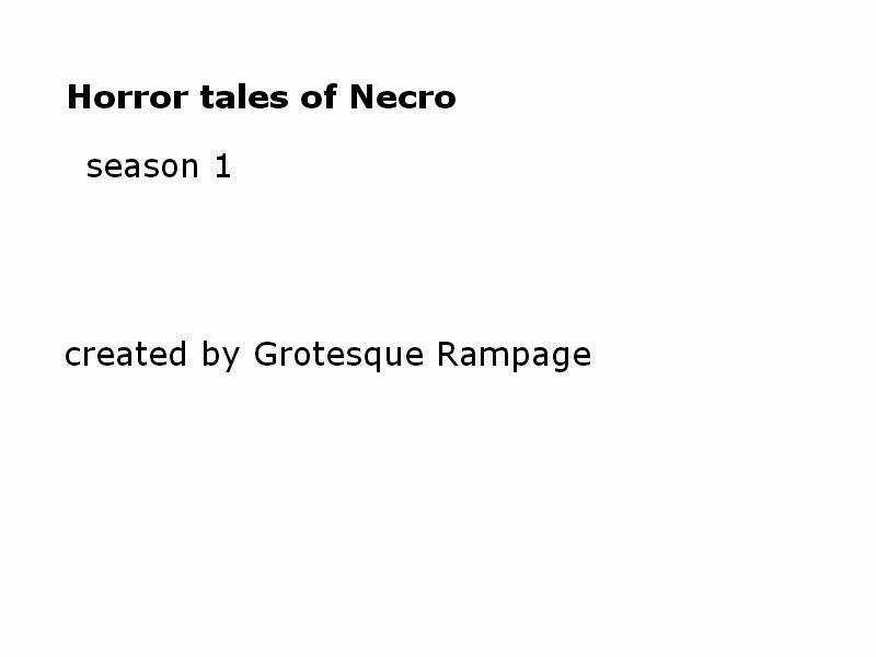 Horror tales of Necro Chapter 1 trang 0