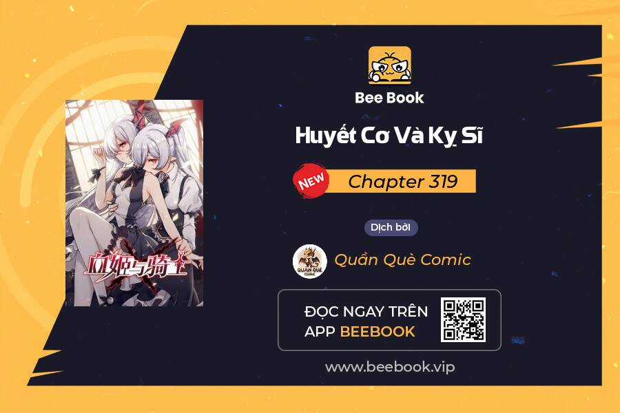 Huyết Cơ Và Kỵ Sĩ Chapter 319 trang 0