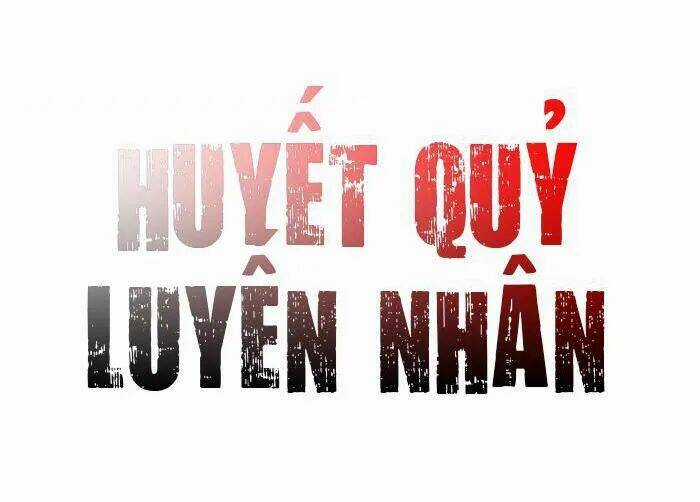 Huyết Quỷ Luyến Nhân Chapter 14 trang 1