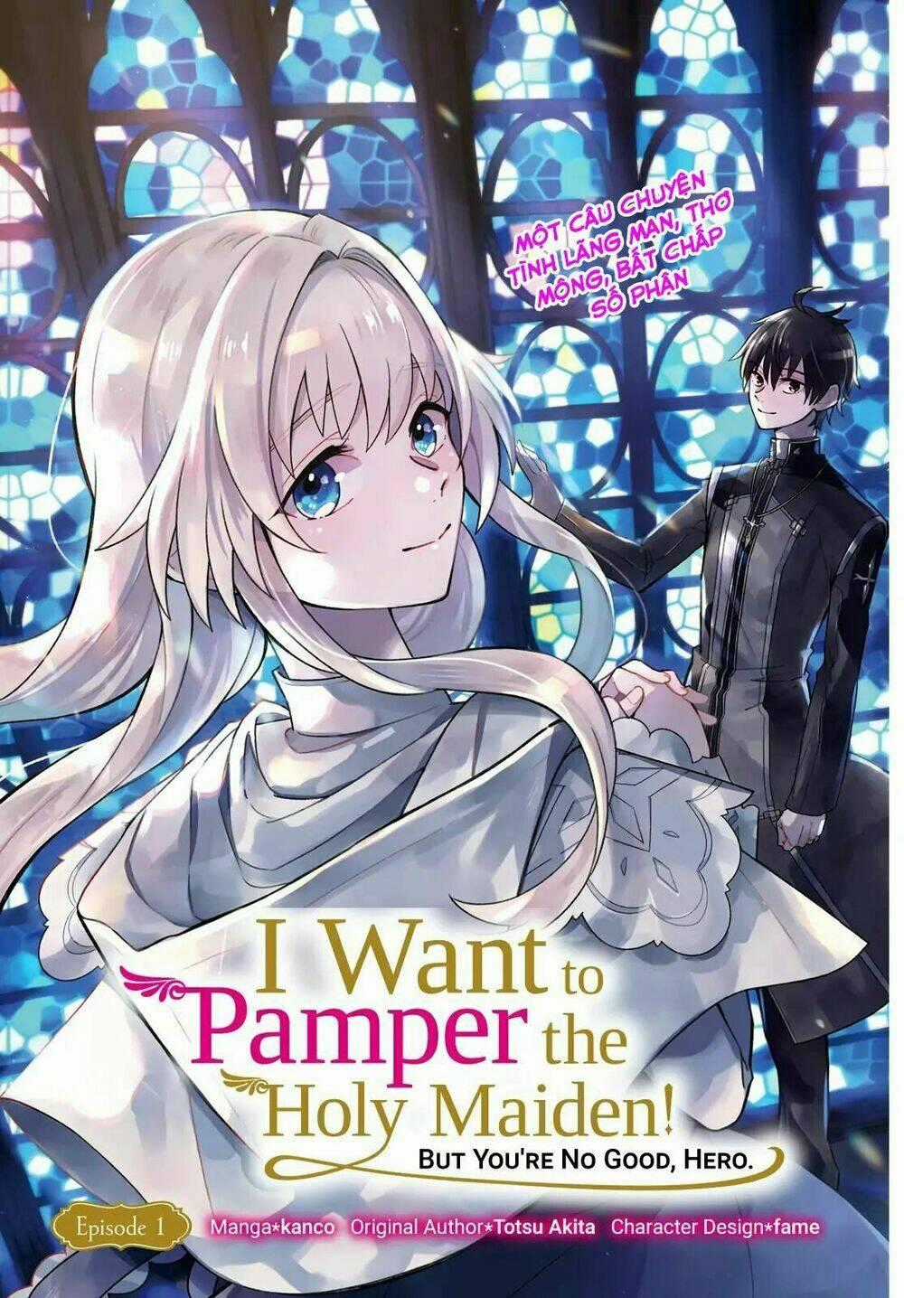 I Want to Pamper the Holy Maiden! But Hero, You’re No Good. Chapter 1 trang 0