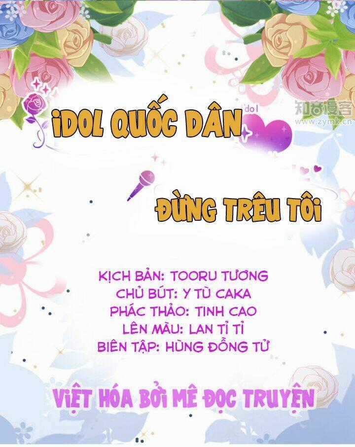 Idol Quốc Dân Đừng Trêu Tôi Chapter 2 trang 0