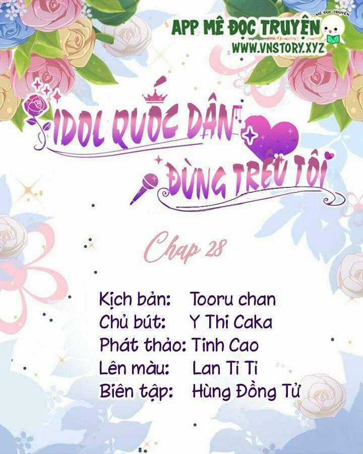 Idol Quốc Dân Đừng Trêu Tôi Chapter 28 trang 0