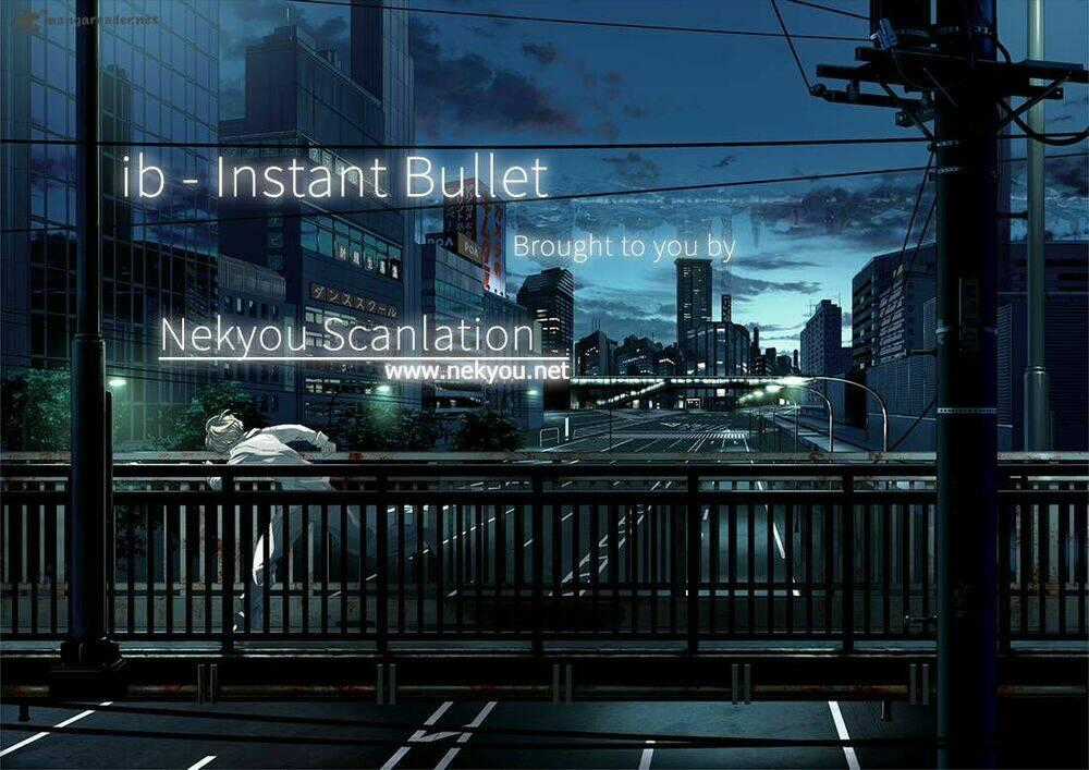 Instant Bullet Chapter 6 trang 0