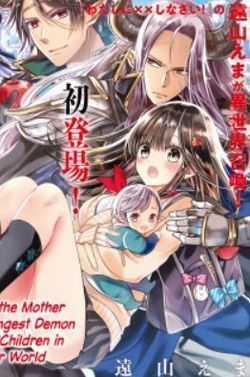 Đọc truyện tranh Isekai De Saikyo Mao No Kodomotachi No Mama Ni Natchaimashita