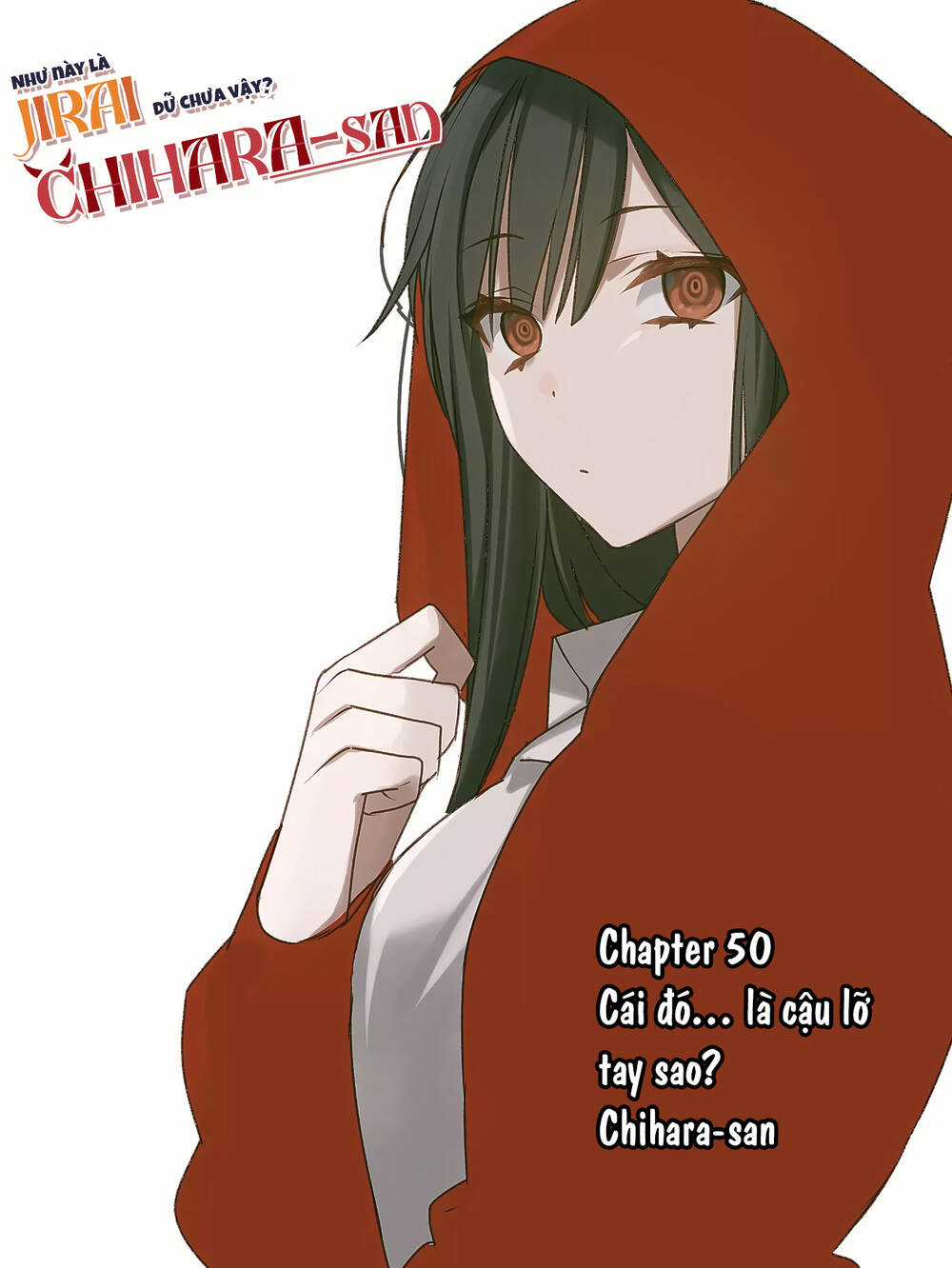 Jirai Nandesuka? Chihara-San Chapter 50 trang 1