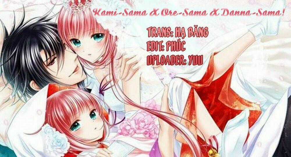 Kami-Sama X Ore-Sama X Danna-Sama! Chapter 21 trang 1