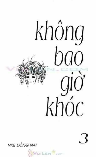 Không Bao Giờ Khóc Chapter 3 trang 0