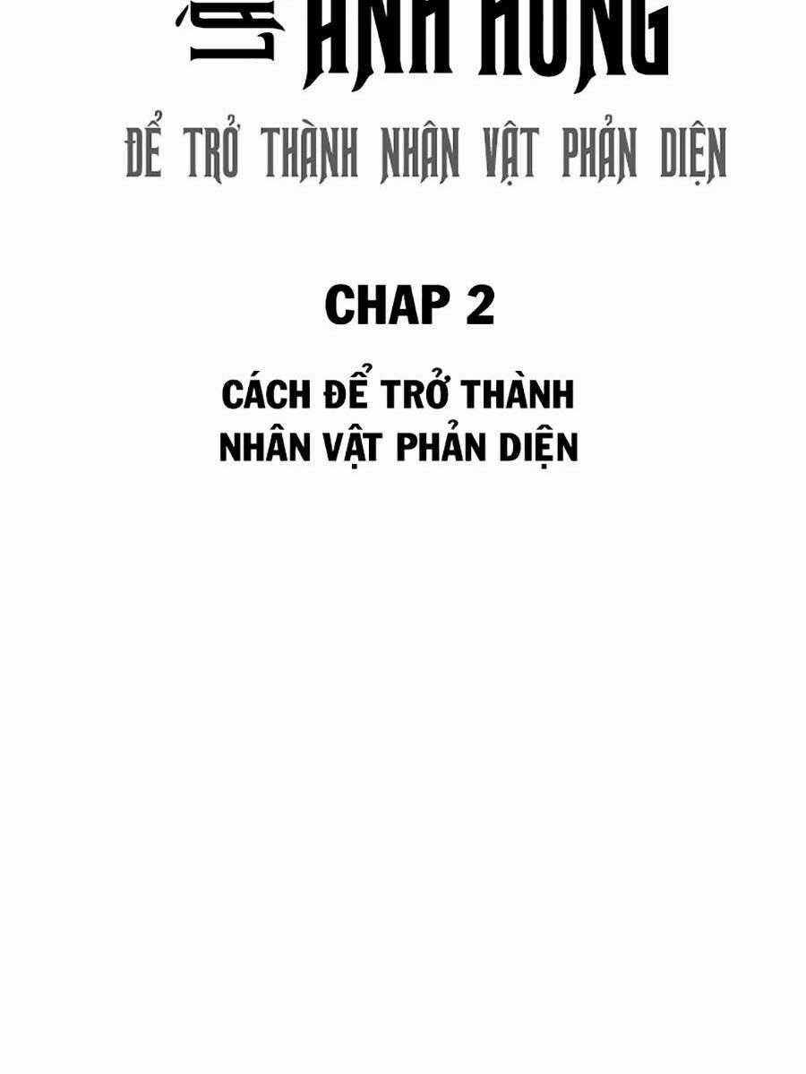 Không Làm Anh Hùng Để Trở Thành Nhân Vật Phản Diện Chapter 2 trang 1