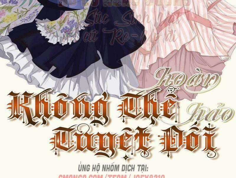 Không Thể Hòan Hảo Tuyệt Đối Chapter 4 trang 1