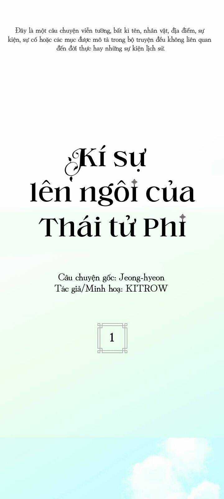 Kí Sự Lên Ngôi Của Thái Tử Phi Chapter 1 trang 1