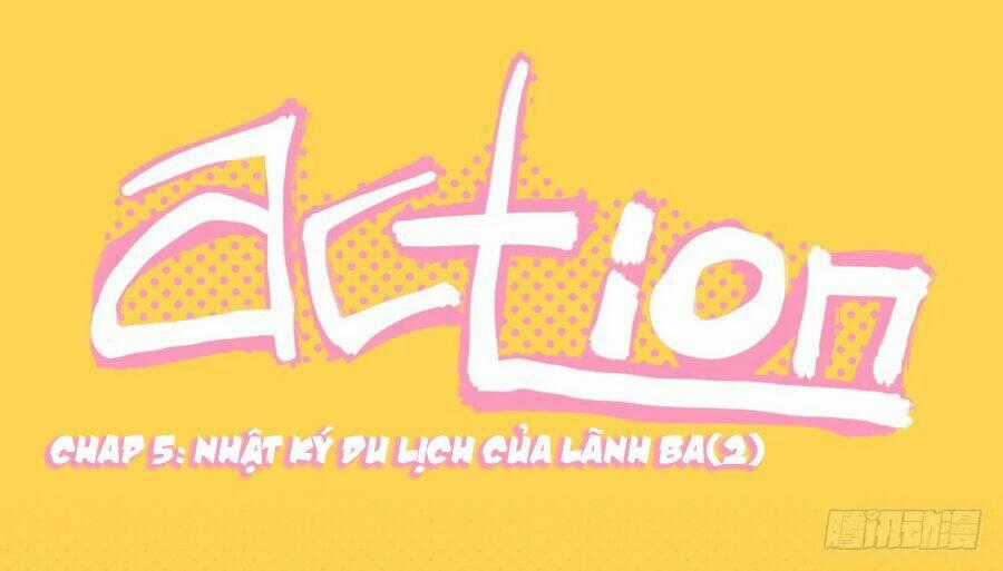 Lãnh Ba! Action! Chapter 5 trang 0