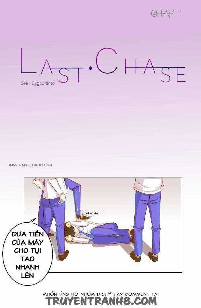 Last Chase Chapter 2 trang 0