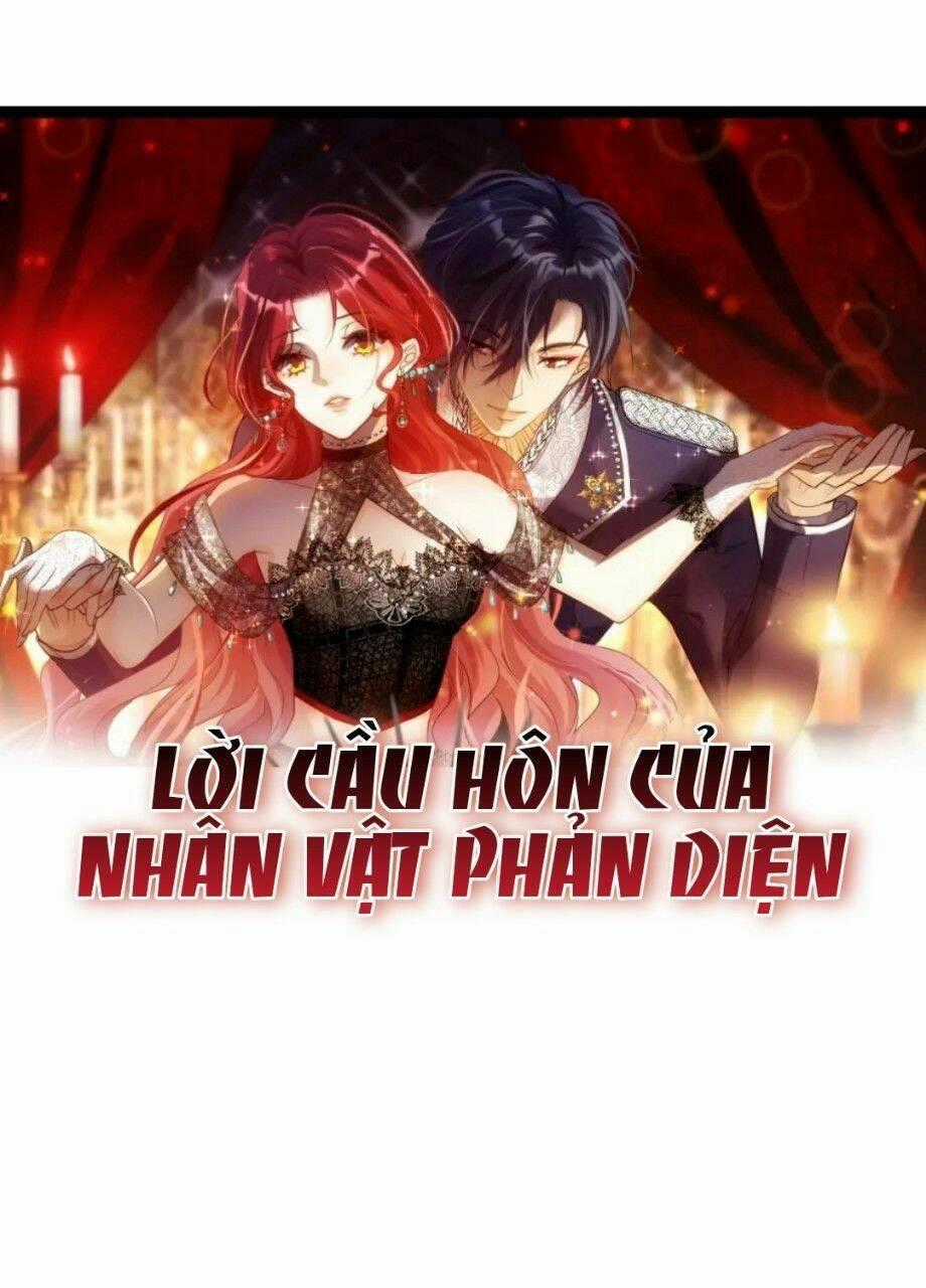 LỜI CẦU HÔN CỦA NHÂN VẬT PHẢN DIỆN Chapter 1 trang 0