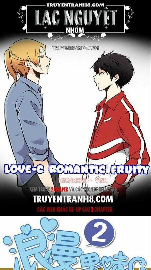 Love-C Romantic Fruity Chapter 6 trang 0