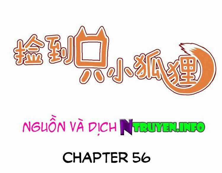 Lượm Được 1 Tiểu Hồ Ly Chapter 56 trang 0