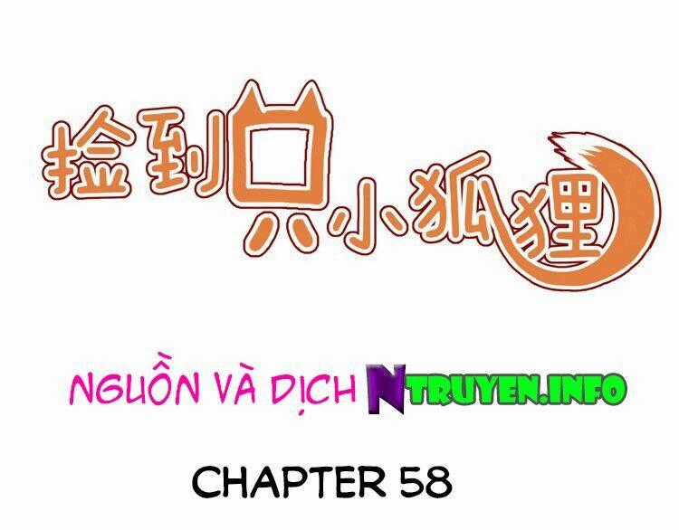 Lượm Được 1 Tiểu Hồ Ly Chapter 58 trang 0