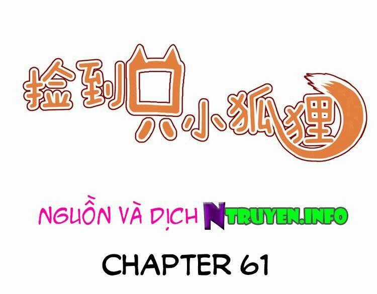 Lượm Được 1 Tiểu Hồ Ly Chapter 61 trang 0