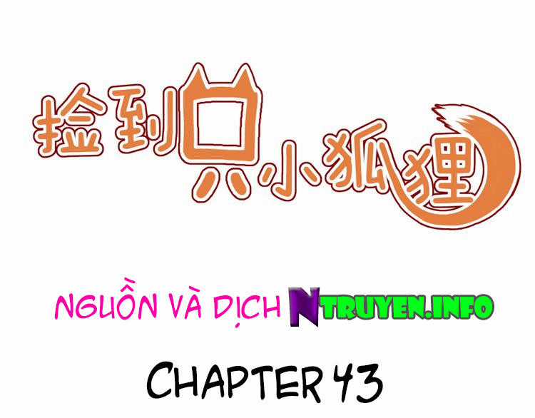 lượm được một tiểu hồ ly Chapter 43 trang 0