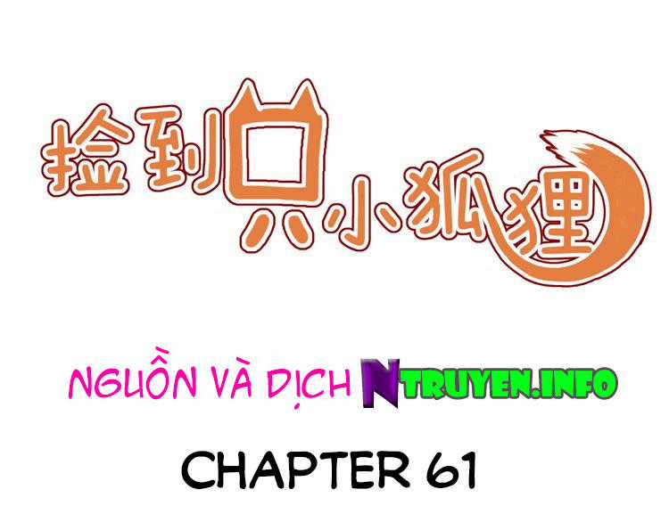 lượm được một tiểu hồ ly Chapter 61 trang 0