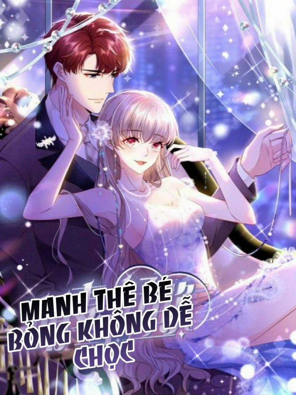 Manh Thê Bé Bỏng Không Dễ Chọc Chapter 19 trang 0