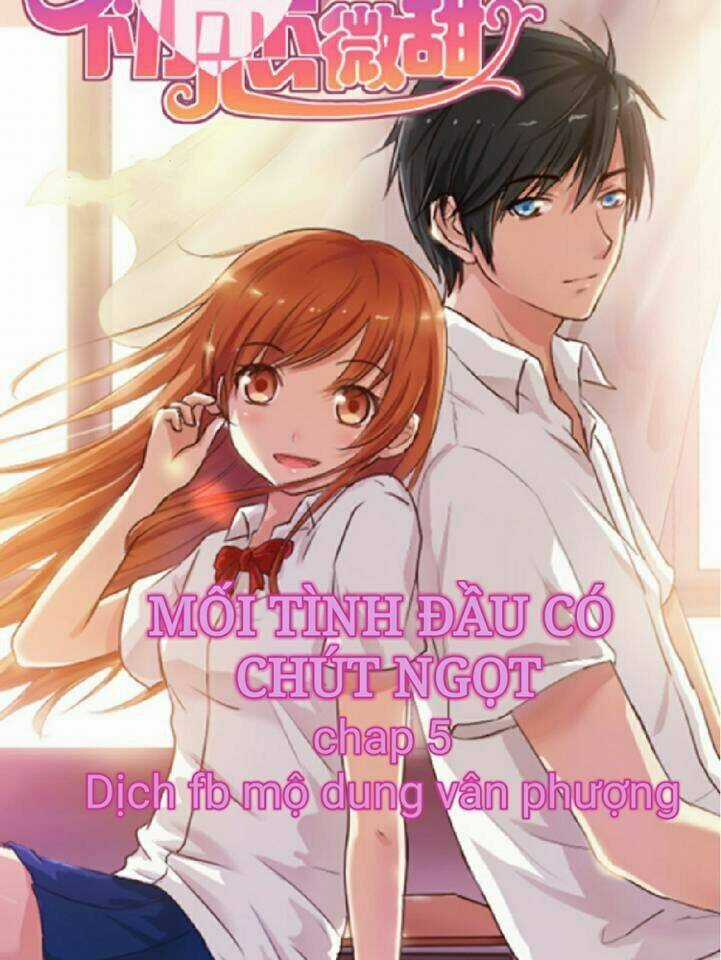 Mối Tình Đầu Có Chút Ngọt Chapter 6 trang 0