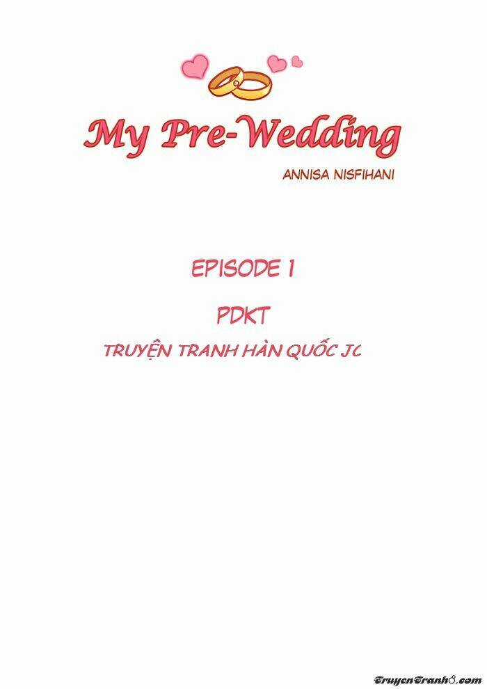 My Pre-Wedding Chapter 1 trang 0