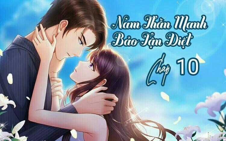 Nam Thần Manh Bảo Tận Diệt Chapter 10 trang 0