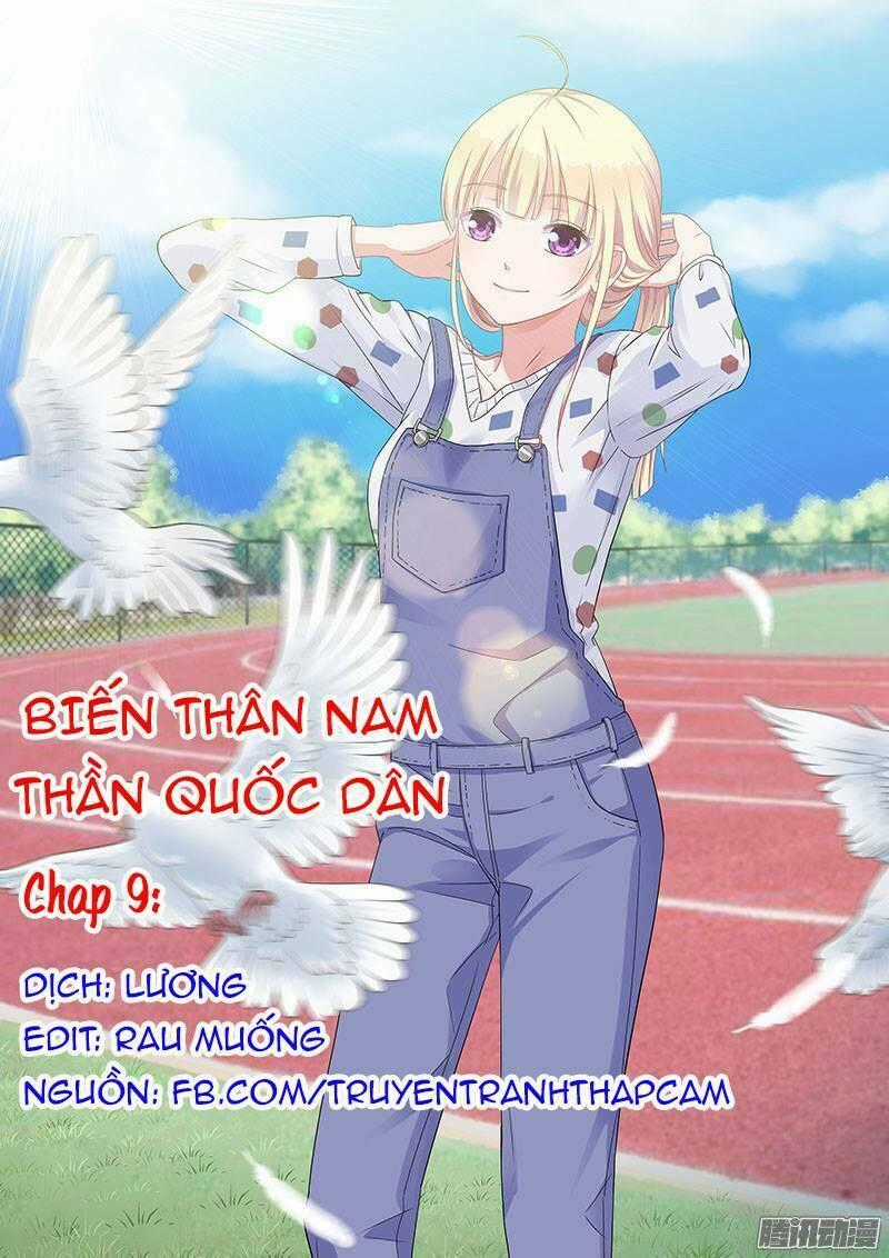 Nam Thần Quốc Dân Biến Thân Chapter 9 trang 0