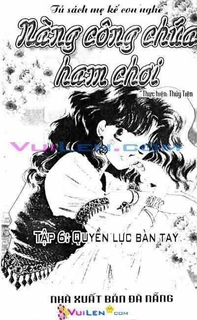 Nàng Công Chúa Ham Chơi Chapter 6 trang 0