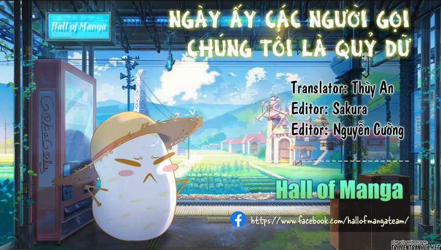 Ngày Ấy Các Người Gọi Chúng Tôi Là Quỷ Dữ Chapter 17 trang 0