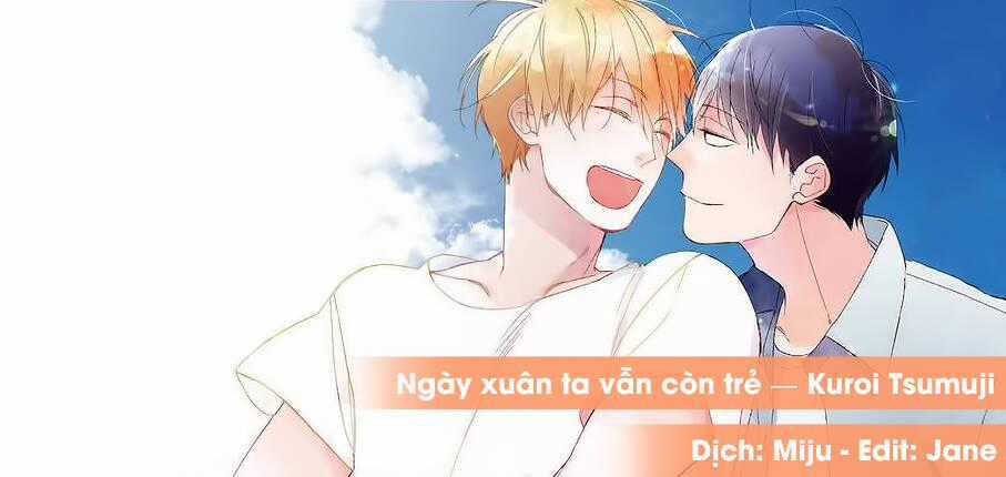 Ngày Xuân Ta Vẫn Còn Trẻ Chapter 10 trang 0