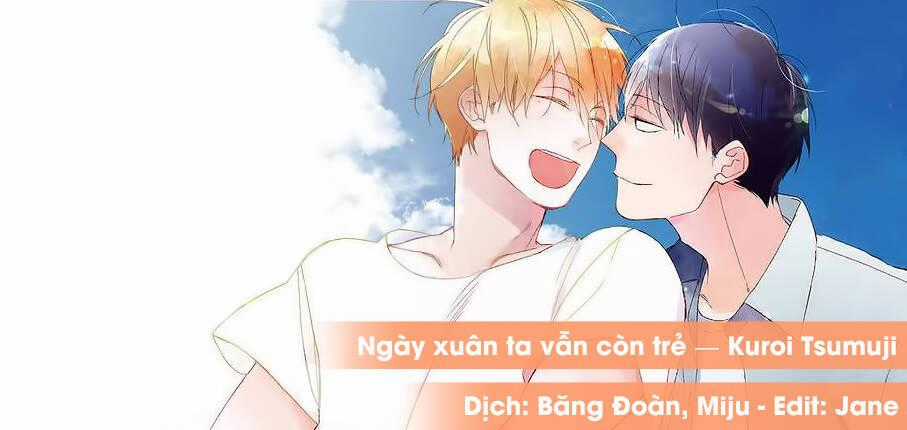 Ngày Xuân Ta Vẫn Còn Trẻ Chapter 8 trang 0