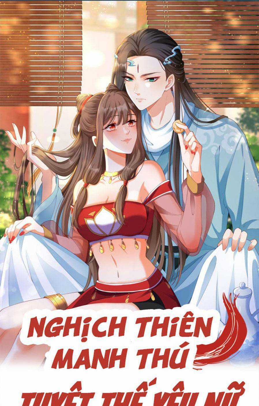 Nghịch Thiên Manh Thú_ Tuyệt Thế Yêu Nữ Khuynh Thiên Hạ Chapter 9 trang 0