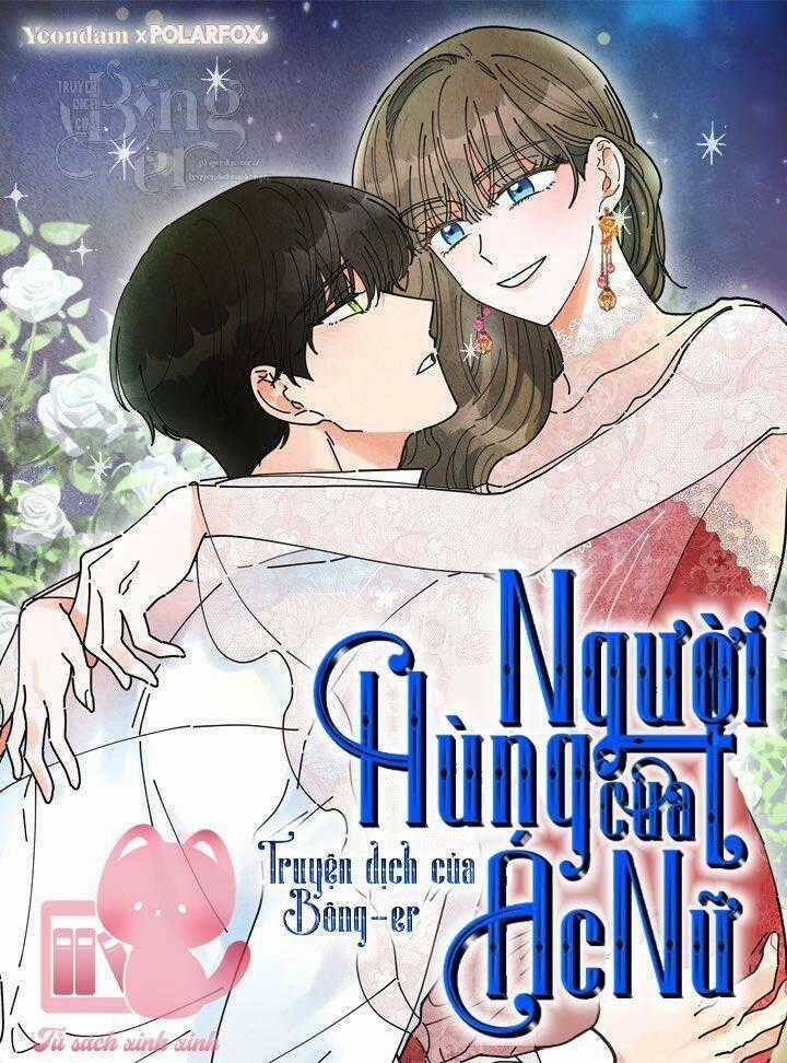 Người Hùng Của Ác Nữ Chapter 100 trang 0