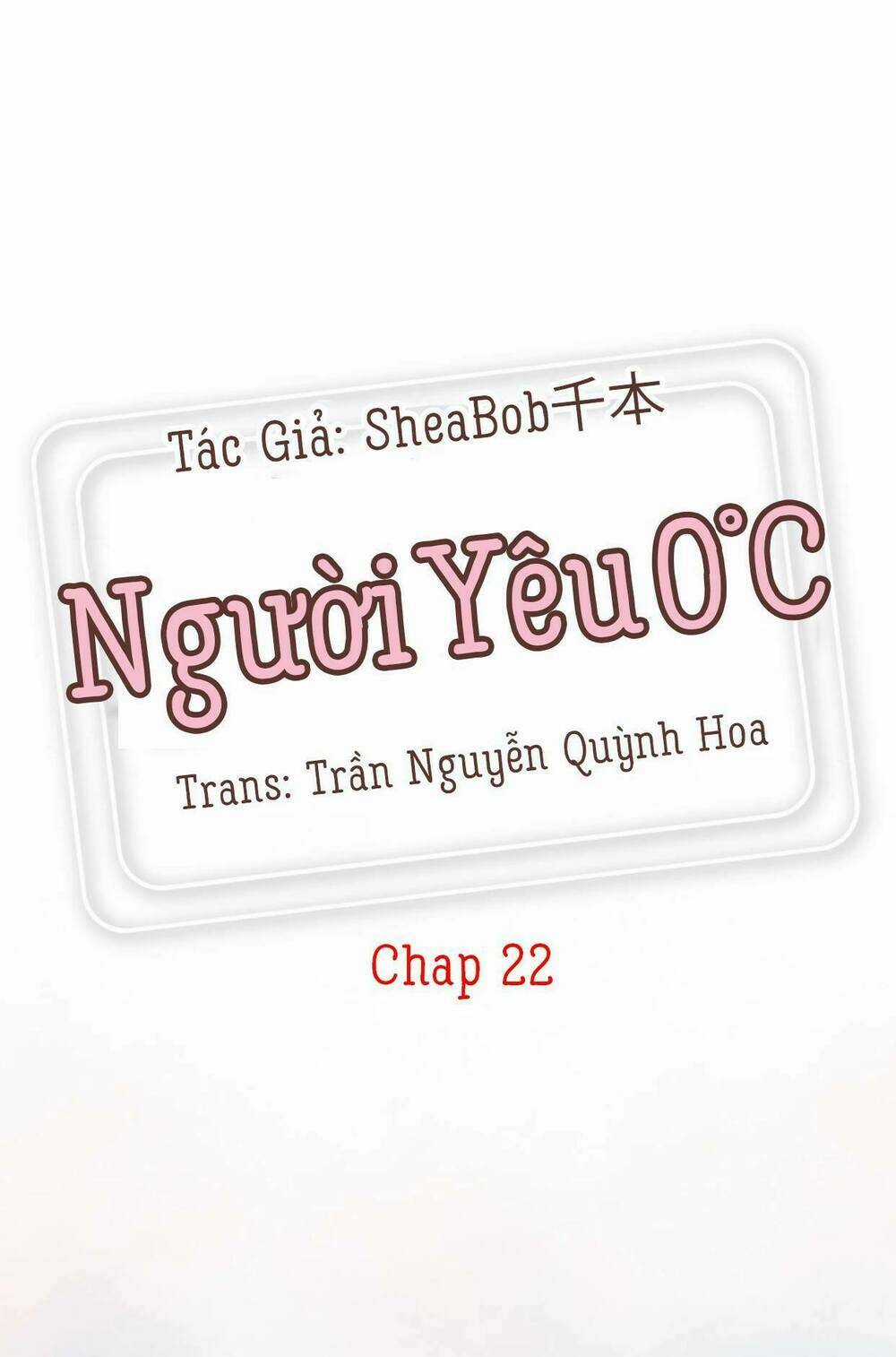 Người Yêu 0 Độ Chapter 22 trang 0