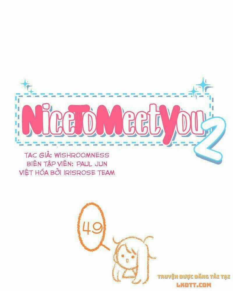 Nice To Meet You Chapter 49 trang 0