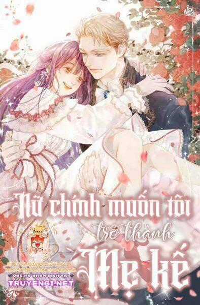 Nữ Chính Muốn Tôi Trở Thành Mẹ Kế Chapter 41.1 trang 0