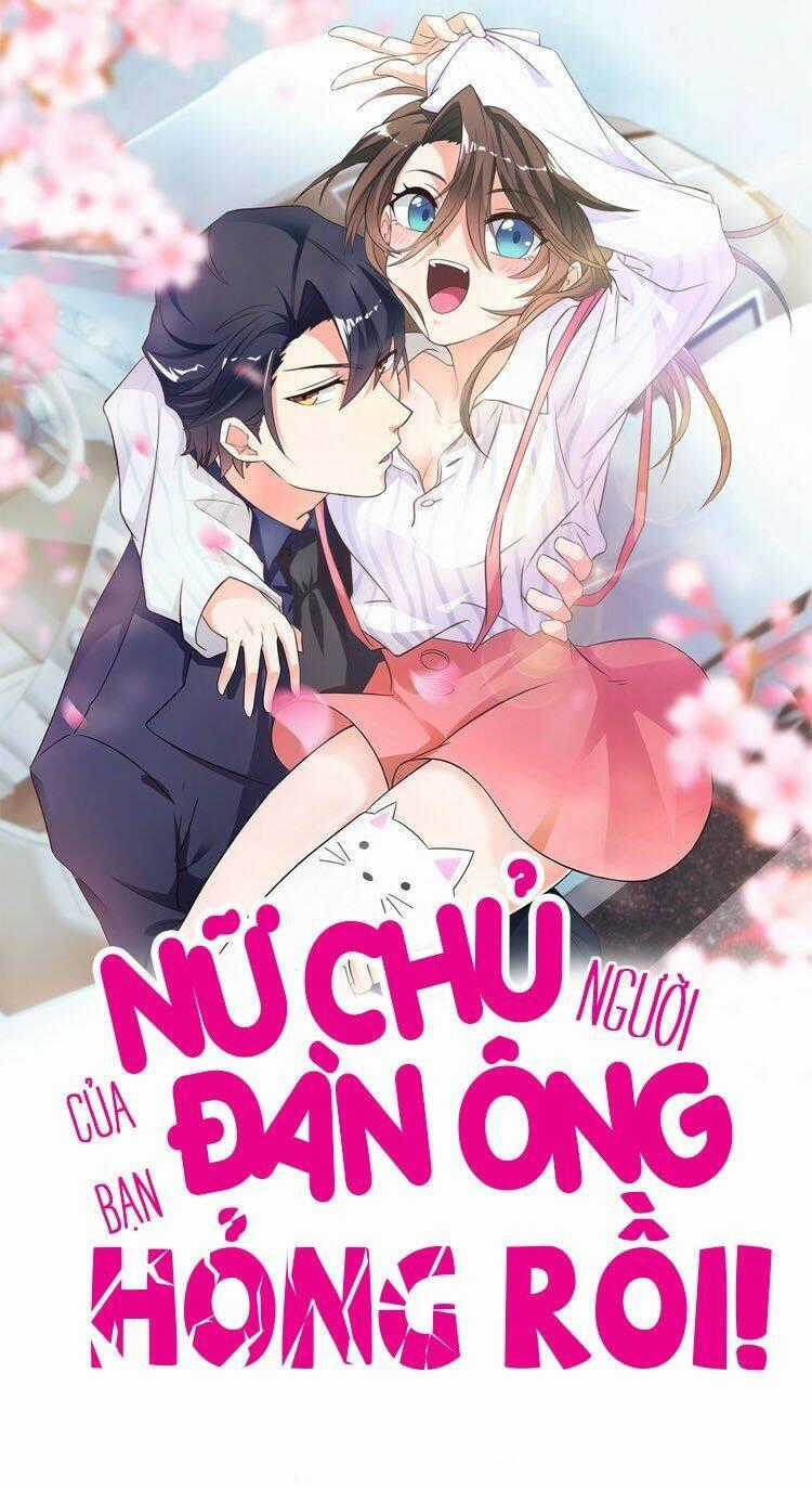 Nữ Chủ Người Đàn Ông Của Bạn Bị Hỏng Rồi Chapter 30 trang 0