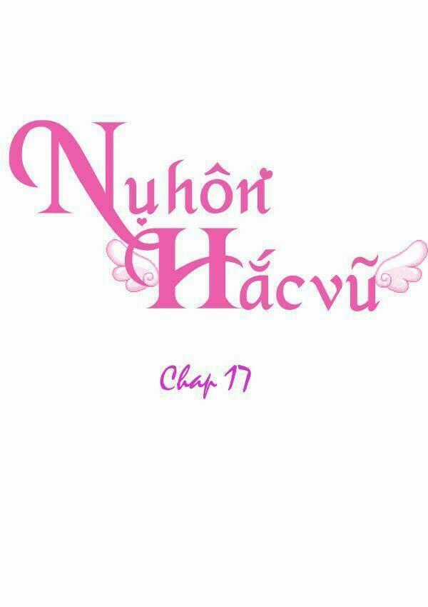 Nụ Hôn Hắc Vũ Chapter 17 trang 1