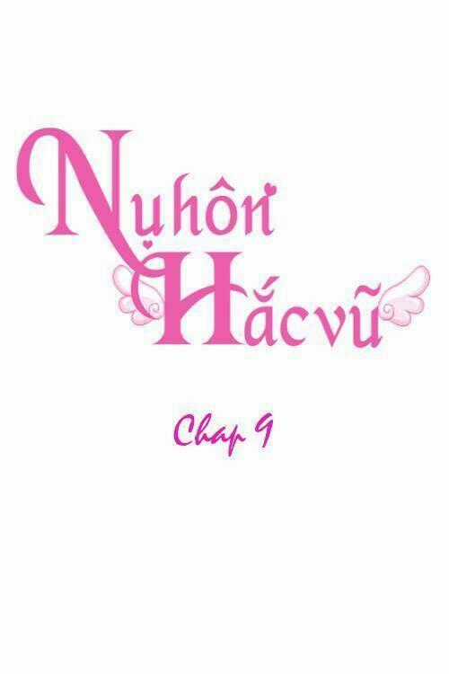 Nụ Hôn Hắc Vũ Chapter 9 trang 1