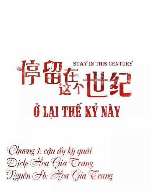 Ở Lại Thế Kỷ Này Chapter 1 trang 0