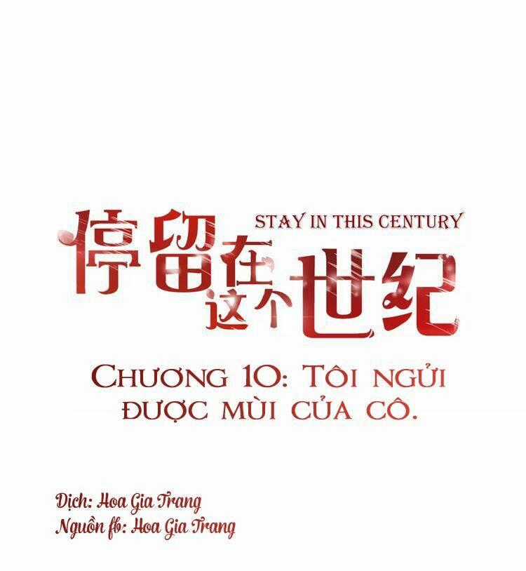 Ở Lại Thế Kỷ Này Chapter 10 trang 0