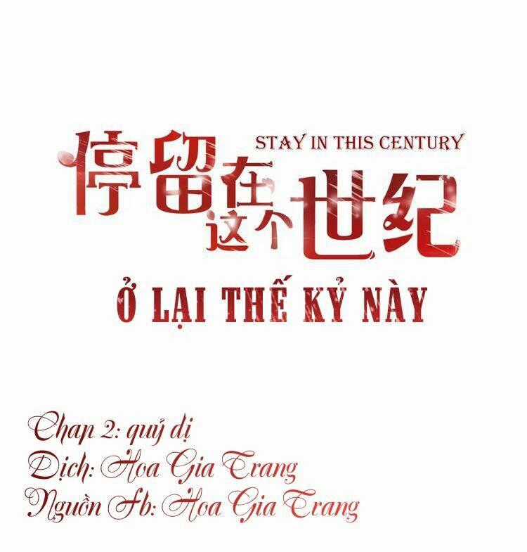 Ở Lại Thế Kỷ Này Chapter 2 trang 0