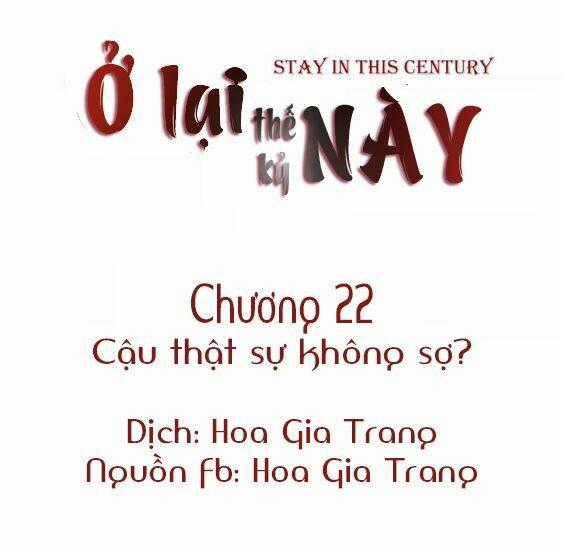 Ở Lại Thế Kỷ Này Chapter 22 trang 0