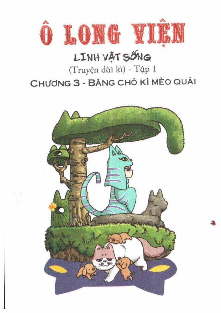 ô long viện linh vật sống (truyện dài) Chapter 3 trang 0