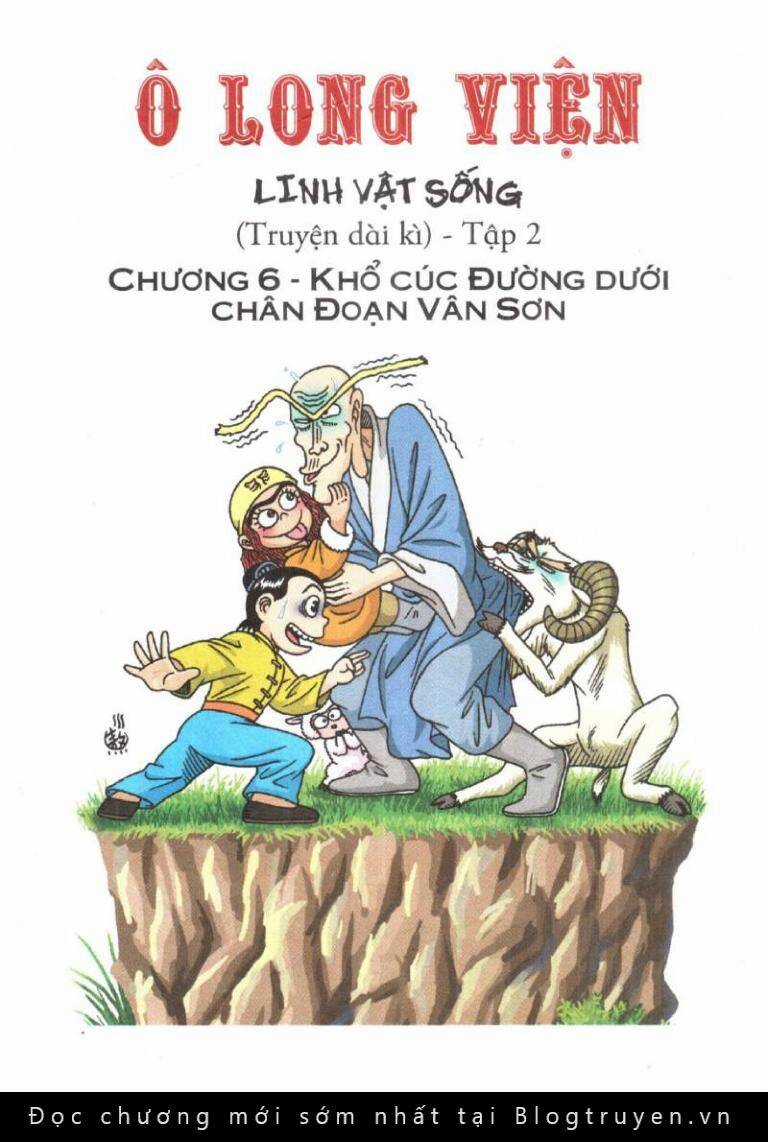 ô long viện linh vật sống (truyện dài) Chapter 6 trang 0