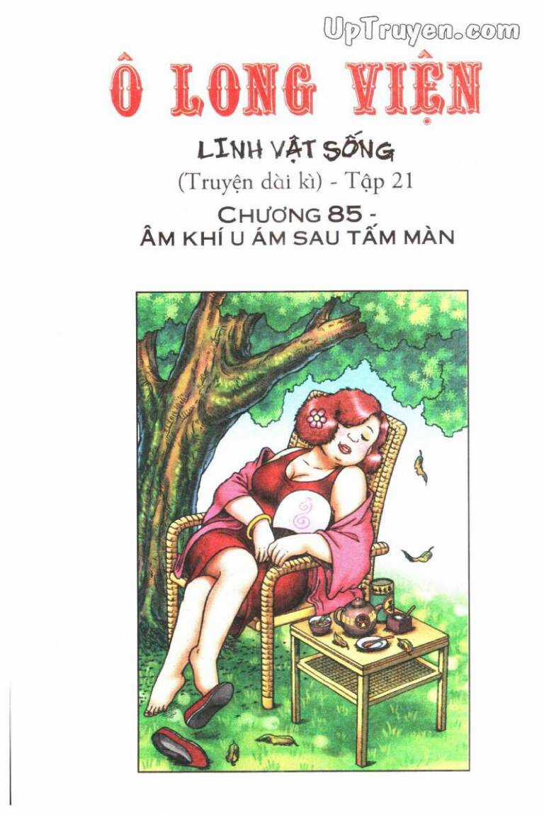 ô long viện linh vật sống (truyện dài) Chapter 85 trang 0