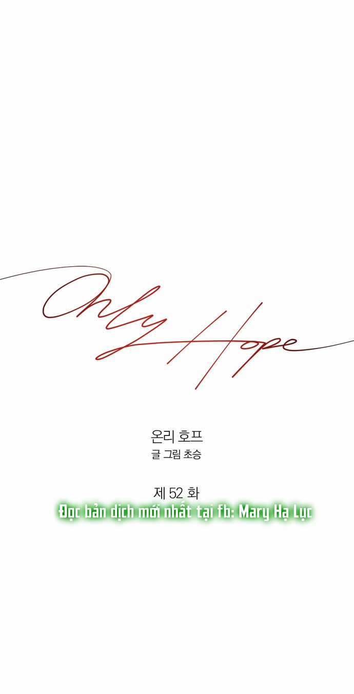 Only Hope – Hy Vọng Duy Nhất Chapter 53.1 trang 0