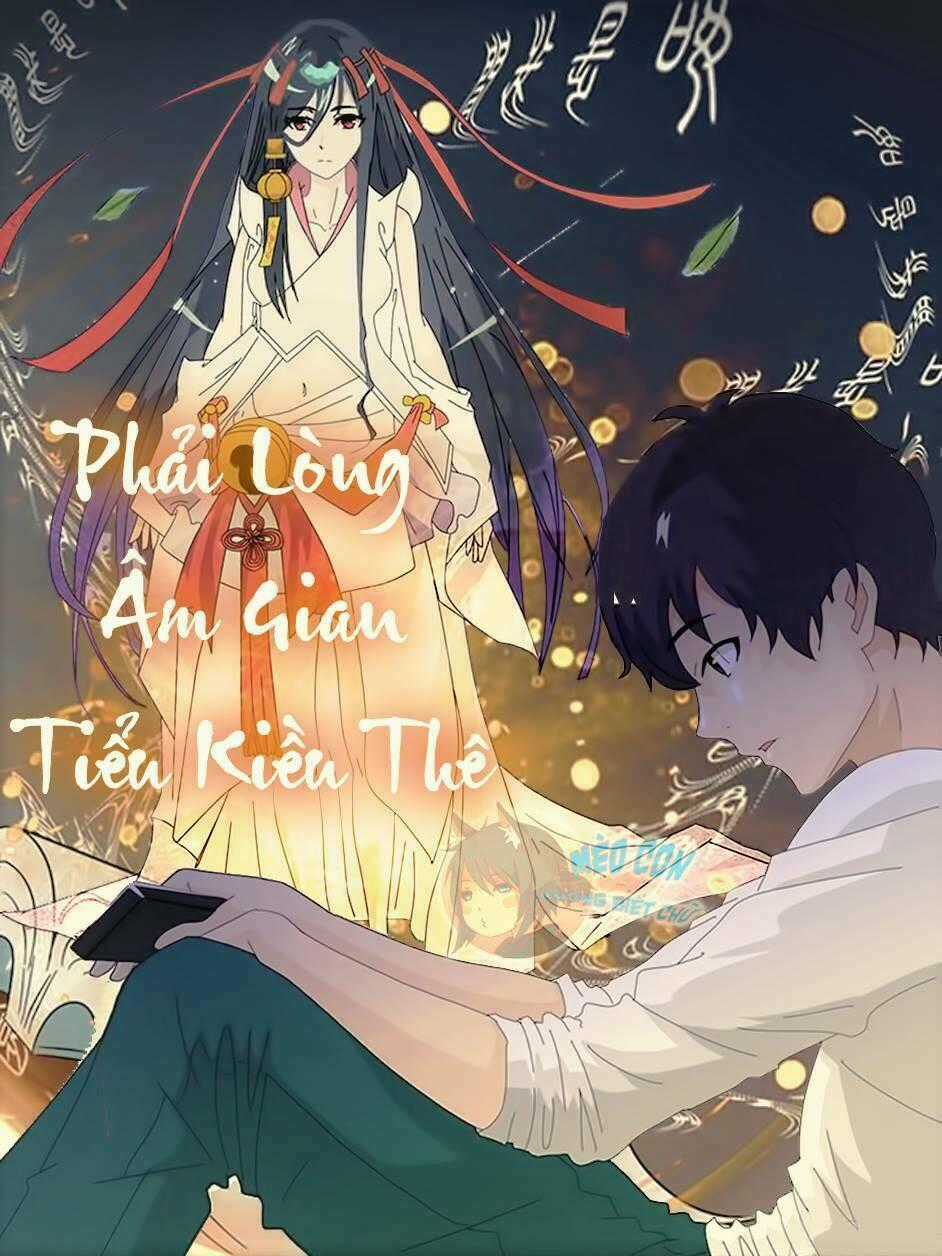 Phải Lòng Âm Gian Tiểu Kiều Thê Chapter 1 trang 0