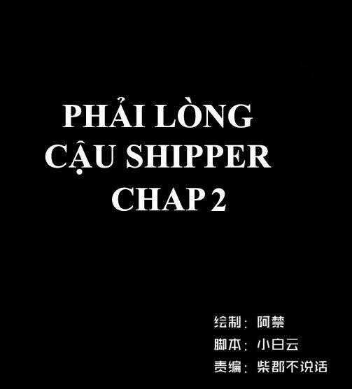 Phải Lòng Cậu Shipper Chapter 2 trang 0